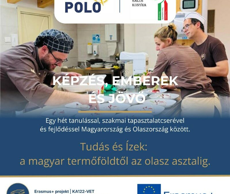 A magyar földtől az olasz asztalig: a mobilitás, amely tovább építi a szakmai kompetenciákat